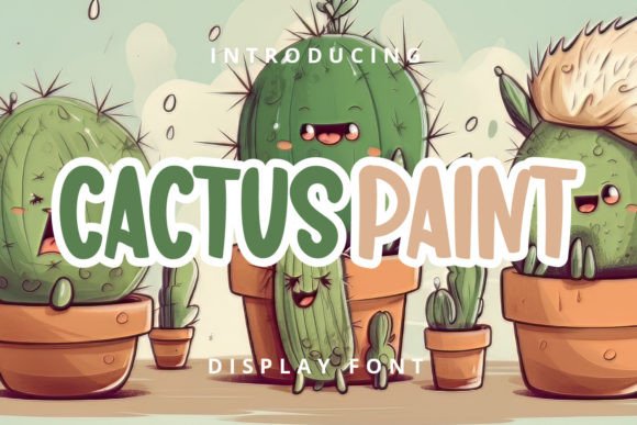 Cactus Paint: A Display Font That Makes Kids’ Campaigns Instantly Joyful