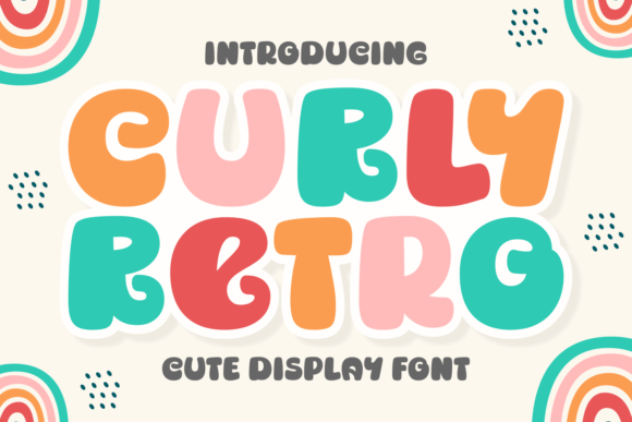 Curly Retro: A Playful Display Font That Stands Out in Fast-Scrolling Feeds