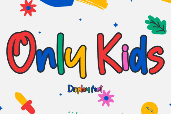 Only Kids: A Display Font That Plays Hard but Pays Off