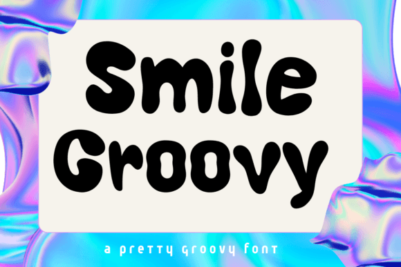 Smile Groovy: A Display Font That Turns Headlines Into Hooks